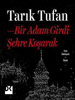 cover image of Bir Adam Girdi Şehre Koşarak
